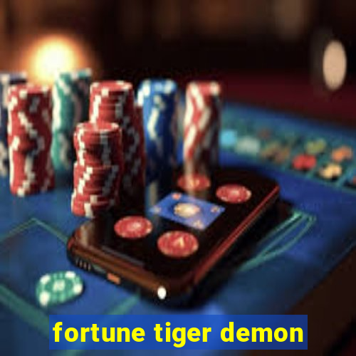 fortune tiger demon